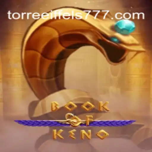 Descubra a Emoção de BookOfKeno com Torreeiffel777